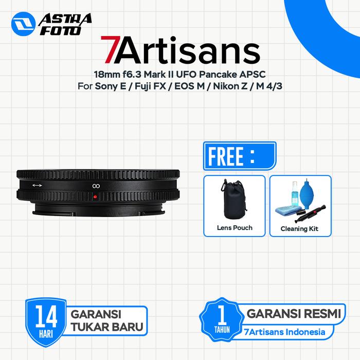 7Artisans 7artisans 18mm f6.3 Mark II UFO Pancake APSC Lens for Sony E Mount -  Fujifilm FX - Canon M - Nikon Z - M4/3 Lensa Kamera - SONY E
